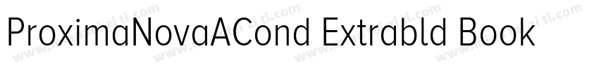 ProximaNovaACond Extrabld Book字体转换